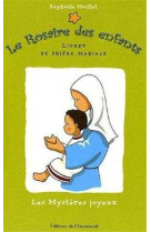 Les mystères joyeux - le rosaire des enfants