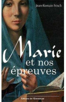 Marie et nos épreuves