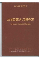 La messe à l'endroit