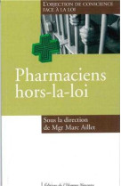 Pharmaciens hors-la-loi