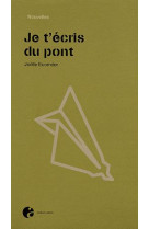 Je t'écris du pont - nouvelles