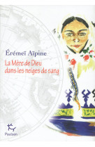 La mère de dieu dans les neiges de sang