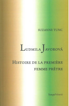 Ludmila javorova - histoire de la première femme prêtre