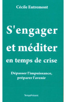 S'engager et méditer en temps de crise