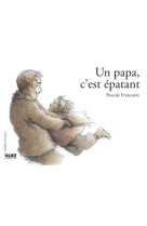 Un papa c'est épatant