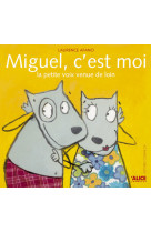 Miguel, c'est moi