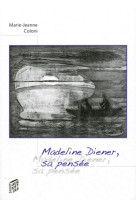 Madeline diener, sa pensee