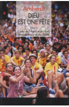 Dieu est une fete tome 1