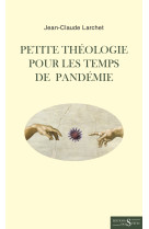 Petite théologie pour les temps de pandémie