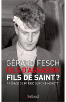 Fils d'assassin, fils de saint ?