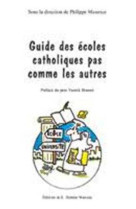 Guide des écoles catholiques pas comme les autres