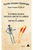 Pathologies ostéo-articulaires et musculaires