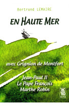 En haute mer avec grignion de montfort