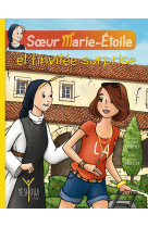 Soeur marie-etoile et l’invitée surprise