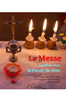 La messe méditée avec la parole de dieu