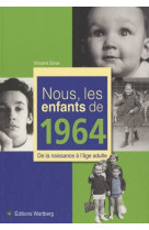 Nous, les enfants de 1964