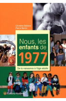 Nous, les enfants de 1977