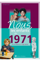 Nous, les enfants de 1971