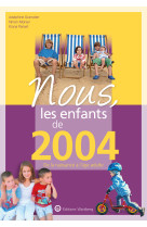 Nous, les enfants de 2004