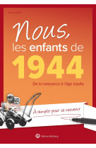 Nous, les enfants de 1944