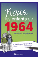 Nous, les enfants de 1964