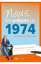 Nous, les enfants de 1974