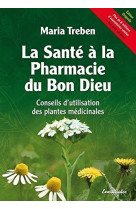 La santé à la pharmacie du bon dieu