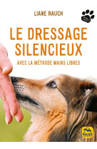 Le dressage silencieux