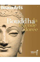 Bouddha, la legende doree