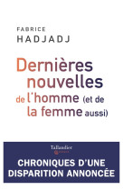 Dernières nouvelles de l'homme (et de la femme aussi)