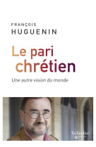 Le pari chrétien