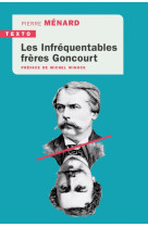 Les infréquentables frères goncourt