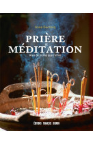 Prière et méditation - rien de moins que l'infini