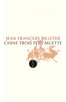 Chine trois fois muette