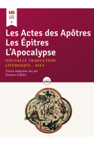 Les actes des apôtres les épîtres l’apocalypse