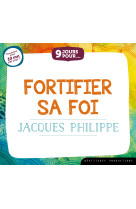 9 jours pour... fortifier sa foi – livre audio