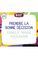 9 jours pour... prendre la bonne décision – livre audio