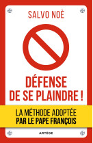 Défense de se plaindre !