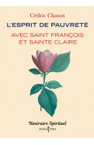 L'esprit de pauvreté avec saint françois et sainte claire