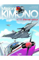 Missions kimono t16 eternel retour