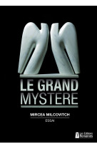 Le grand mystère - essai d'anthropologie biblique