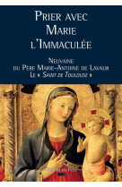 Prier avec marie l'immaculée