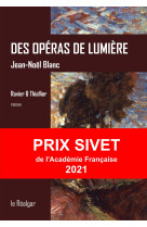 Des operas de lumiere - ravier & thiollier, roman