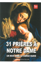 31 prières à notre dame