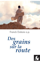 Des grains sur la route