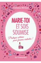 Marie-toi et sois soumise