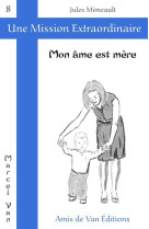 Mon âme est mère