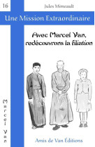 Avec marcel van, redécouvrons la filiation