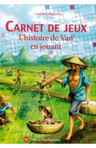 Carnet de jeux - l'histoire de van en jouant