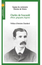 Charles de foucauld, officier, géographe, linguiste